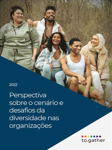 O Debate Sobre Diversidade Nas Organizações Brasileiras - Pesquisa - Perspectiva Sobre o Cenário e Desafios Da Diversidade Nas ...