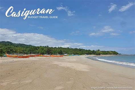 Casiguran Aurora Travel Guide An Emerging Hotspot Lakwatsero
