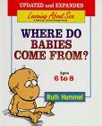 Where Do Babies Come From Concordia Sex Education Ruth Hummel Hummel Ruth