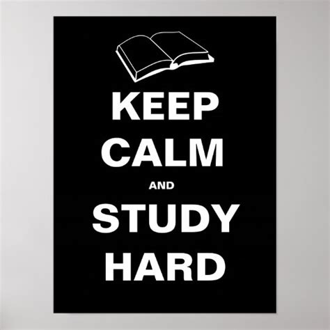 Keep Calm And Study Hard Poster | Zazzle