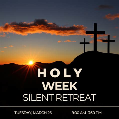 Holy Week Silent Retreat San Pedro Center Retreat And Conference Center