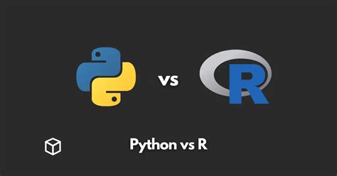 Python Vs R What Is The Difference Programming Cube