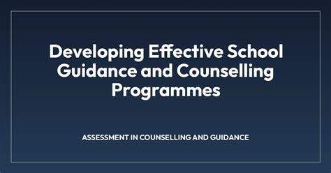 Developing Effective School Guidance And Counselling Programmes