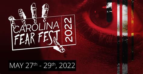 Carolina Fear Fest 2022 Nc State Fair Grounds Apex Nc May 27 To
