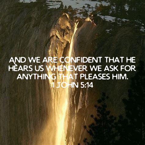 1 John 5 14 And We Are Confident That He Hears Us Whenever We Ask For
