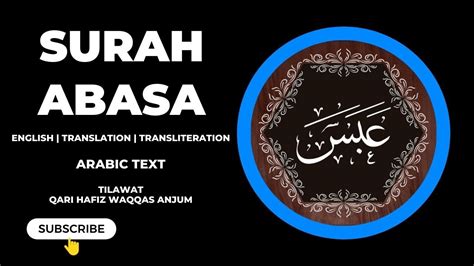 Surah Abasa English Translation Transliteration Abasa Watawala