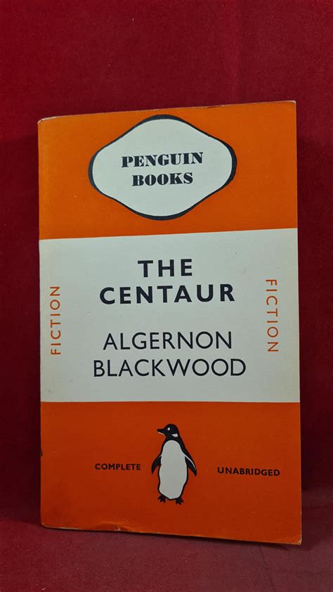 Algernon Blackwood The Centaur Penguin Books 1938 First Edition