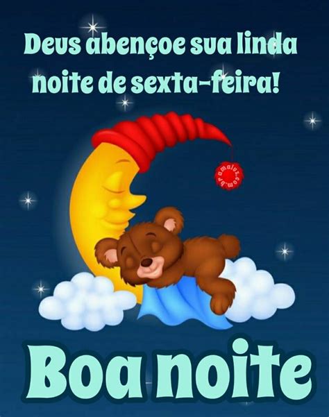 Noite De Sexta Feira - 40 Figurinhas de Boa noite Sexta-feira com Frases de Felicidade