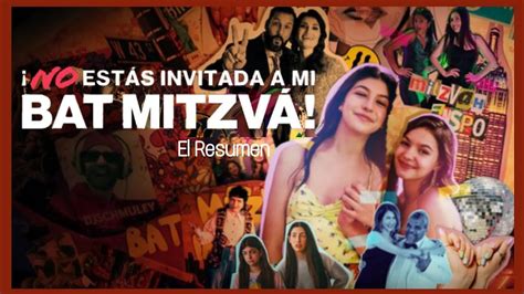 No Est S Invitada A Mi Bat Mitzva Resumen A Mi Manera Youtube