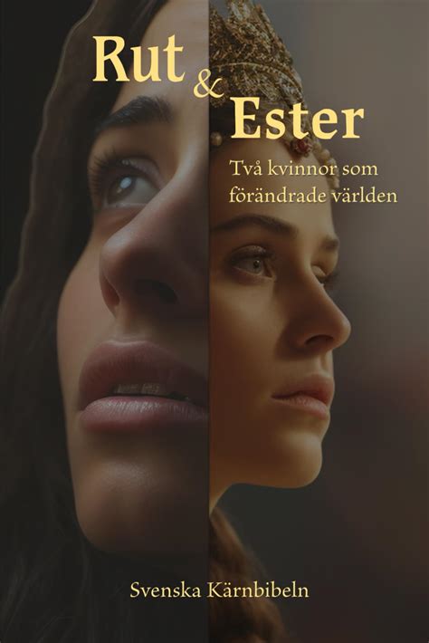 Amazon.com: Rut & Ester: Två kvinnor som förändrade världen (Kärnbibeln ...