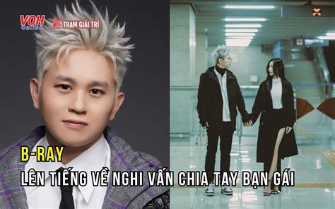 Quản lý B Ray lên tiếng về tin đồn chia tay bạn gái hot girl Tammy Phạm