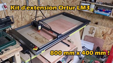 Kit D Extension Pour Graveuse Laser Ortur LM3 YouTube