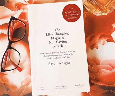 Life Changing Magic Of Not Giving A Fuck