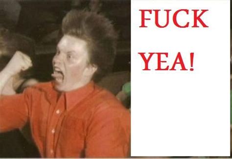 Image Fuck Yea Know Your Meme