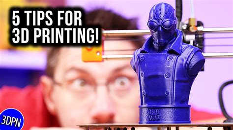 3d Printing 101 5 Tips From The Community Youtube