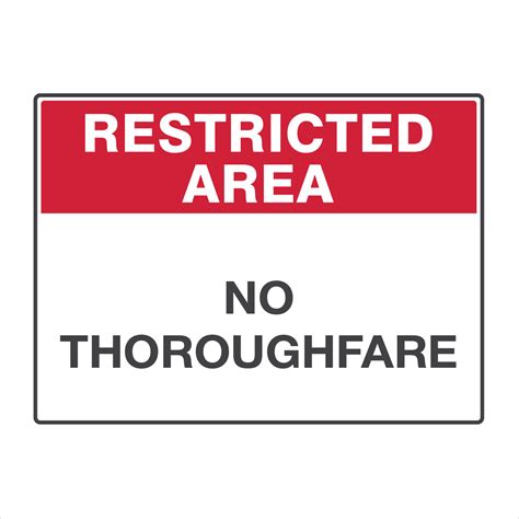 general information restricted area  thoroughfare signs signportal