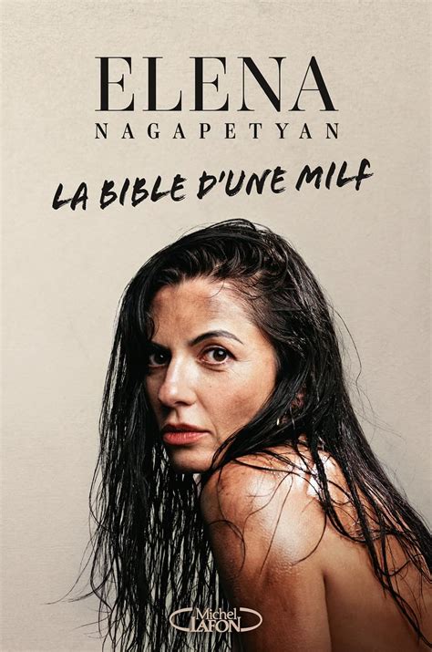Amazon Fr La Bible D Une MILF Nagapetyan Elena Livres