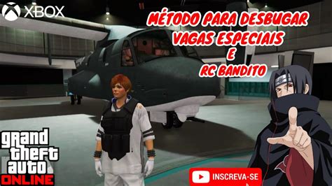 MÉTODO DE COMO DESBUGAR VAGAS ESPECIAIS E DO RC BANDITO APÓS DLC GTA V