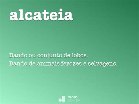 O Que Significa Alcateia - Alcateia - Dicio, Dicionário Online de Português