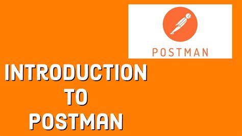 Postman Tutorial Introduction To Postman And Its Basic Features NEW