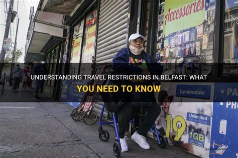 Understanding Travel Restrictions In Belfast What You Need To Know