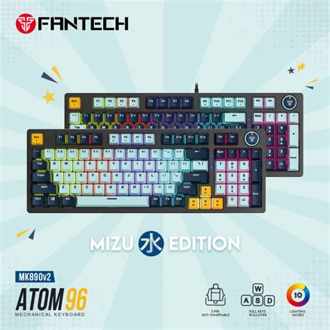 FANTECH ATOM MK V MIZU Edition RGB Full Key Roll Over Hot Swappable Mechanical Keyboard