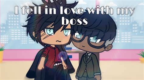I Fell In Love With My Boss Glmm Gay Love Story Part Youtube