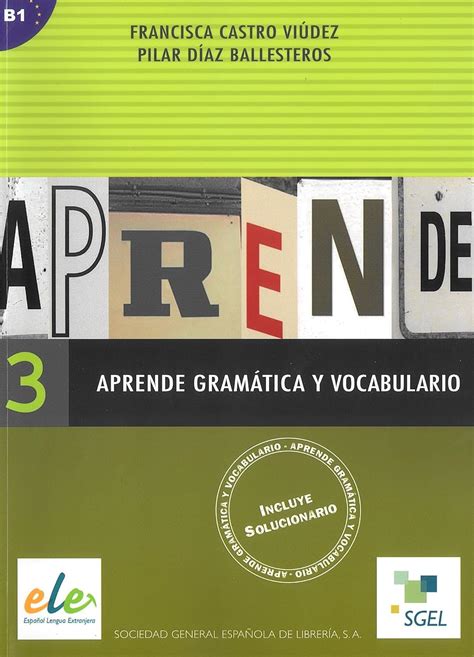 Aprende gramatica y vocabulario 3 / Aprende gramática y vocabulario 3 ...