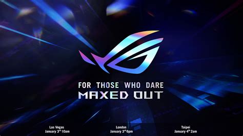 Asus Republic Of Gamers Announces For Those Who Dare Maxed Out Virtual Launch Event And