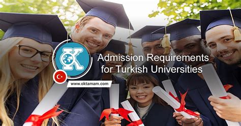 Admission Requirements For Turkish Universities اوكي تمام