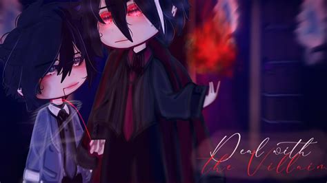 𖣃 Deal with the 𝙫𝙞𝙡𝙡𝙖𝙞𝙣 𖣃 𖡡 gay gcmm 𖡡 𖠵 bl 𖠵 gacha club 𖣃 𖣃 YouTube