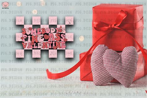 Somebody S Fine Ass Valentine Retro Svg Graphic By Pig Digital Creative Fabrica