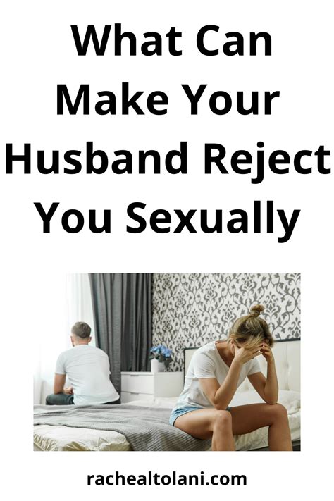 Reasons Why Your Husband Rejects You Sexually