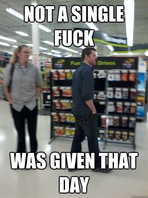 Not A Single Fuck Was Given That Day Manager Mike Quickmeme