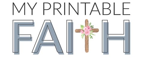 My Printable Faith Printable Christian Resources To Grow Your Faith