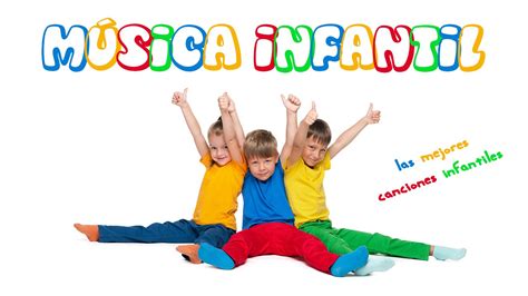 Musica Infantil Mix Las Mejores Canciones Infantiles Para Bailar Y