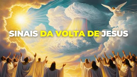 A Sua Volta Ou À Sua Volta - SINAIS da Volta de JESUS. Como Acontecerá a sua Volta IMINENTE. - YouTube