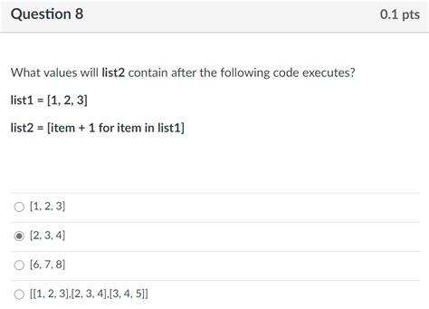 Solved Question Pts What Values Will List Contain Chegg