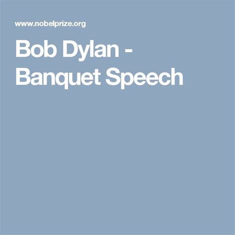 Bob Dylan Banquet Speech Bob Dylan Dylan Nobel Prize In Literature
