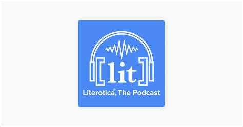 Literotica The Podcast Storytellers Female Erotica Creator LushInLace On Porn Vs Audio Sex