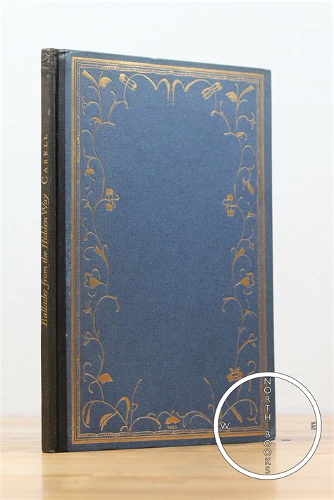 Ballades From The Hidden Way by James Branch Cabell: Hardcover (1928