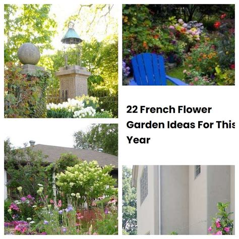 French Flower Garden Ideas For This Year Sharonsable