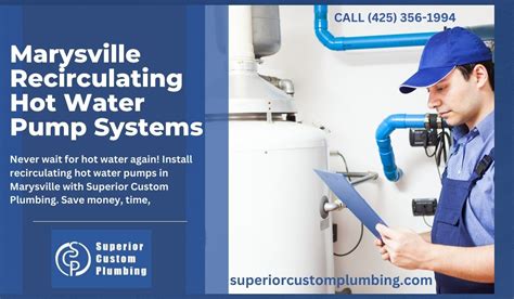 Marysville Recirculating Hot Water Pump Systems Superior Custom Plumbing
