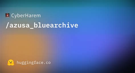 Cyberharemazusabluearchive At Main