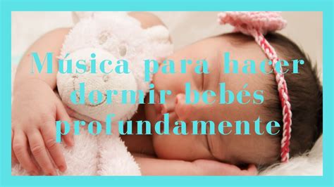 Música para hacer dormir bebés profundamente Canción de Cuna