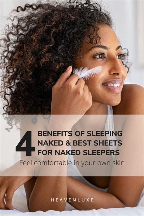 Benefits Of Sleeping Naked Best Sheets For Naked Sleepers Artofit