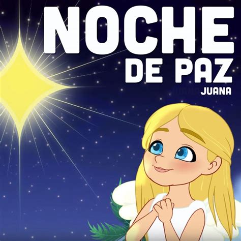Letra De Noche De Paz De Juana María Musixmatch