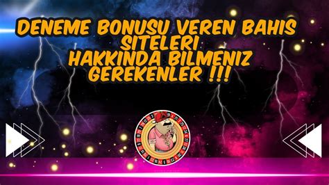 Deneme Bonusu Veren Bahis Siteleri Hakkında Bilmeniz Gerekenler YouTube