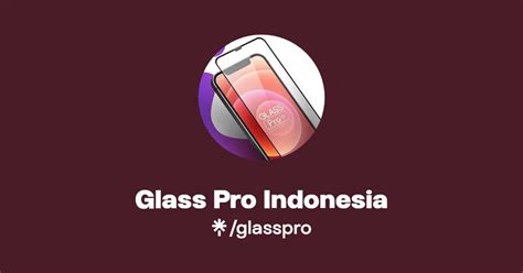 Glass Pro Indonesia | Linktree