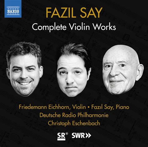 Fazil Say Violin Sonatas Nos 1 And 2 Etc Classical Music